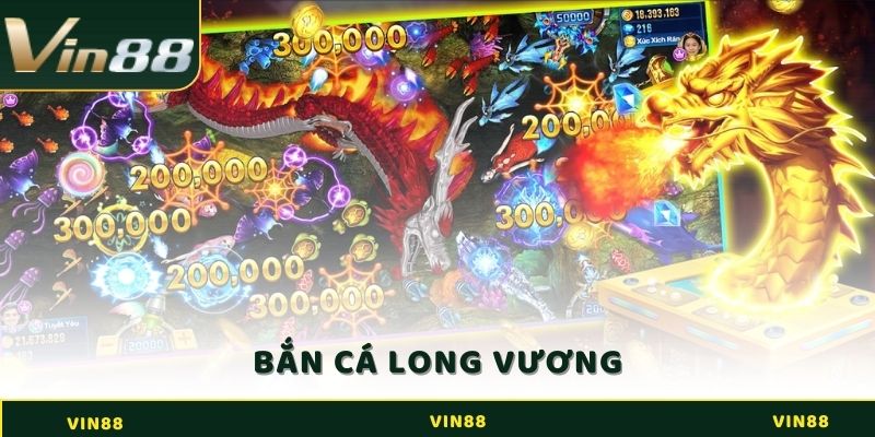 Bắn Cá Long Vương - Cơ Hội Rinh Về Nhiều Tiền Thưởng Vô Cùng Lớn 2 Bắn Cá Long Vương